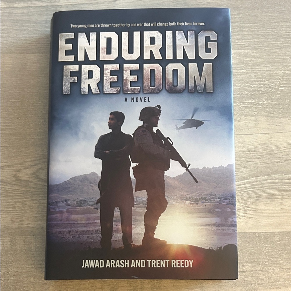 Enduring Freedom – Hardcover Novel by Jawad Arash & Trent Reedy - NEW